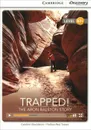 Trapped! The Aron Ralston Story High: Intermediate Book with Online Access - Caroline Shackleton, Nathan Paul Turner