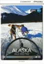 Alaska: Wild and Free: Level A1+ - Nic Harris