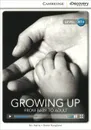 Growing Up: From Baby to Adult: Level A1+ - Nic Harris, Diane Naughton