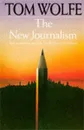 The New Journalism - Tom Wolfe