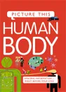 Picture This! Human Body - Kingfisher (individual)