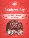 Rainforest Boy: Activity Book and Play: Level 2 - Victoria Tebbs