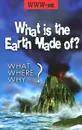 What is the Earth Made of? What, Where, Why? / Из чего сделана Земля? Учебное пособие по английскому языку - Н. Г. Киткова, Т. Ю. Сафьянникова