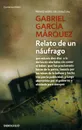 Relato De Un Naufrago - Gabriel Garcia Marquez