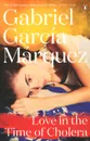 Love in the Time of Cholera - Gabriel Garcia Marquez