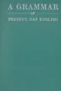 A Grammar of Present-day English - И. П. Крылова, Е. М. Гордон