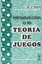 Introduccion a la teoria de juegos - Е. В. Шикин