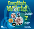 English World 7: Level A2 B1: Class Audio CDs and Exam Practice CD (аудиокурс на 3 CD) - Mary Bowen, Liz Hocking & Wendy Wren, Stephen Thompson