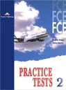 FCE Practice Tests: Student's Book: Level 2 - Virginia Evans, Jenny Dooley