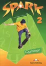 Spark 2: Grammar - Virginia Evans, Jenny Dooley
