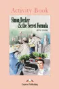 Simon Decker & the Secret Formula: Activity Book - Jenny Dooley