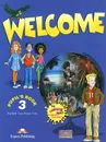 Welcome 3: Pupil's Book - Elizabeth Gray, Virginia Evans