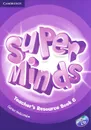 Super Minds 6: Teacher's Resource Book (+ CD) - Garan Holcombe