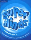 Super Minds: Level 1: Teacher's Book - Melanie Williams, Herbert Puchta, Gunter Gerngross, Peter Lewis-Jones
