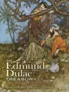 An Edmund Dulac Treasury: 116 Color Illustrations - Edmund Dulac