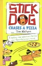Stick Dog Chases a Pizza - Tom Watson