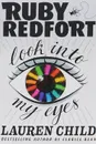 Ruby Redfort Look Into My Eyes - Lauren Child