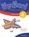 Way Ahead 4: Teacher‘s Book - Mary Bowen, Printha Ellis