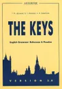 The Keys: English Grammar: Reference and Practice: Version 2.0. Учебное пособие - Т. Ю. Дроздова, В. Г. Маилова, А. И. Берестова