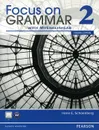 Focus on Grammar 2 with MyEnglishLab - Irene E. Schoenberg