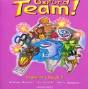 Oxford Team! Student's Book 3 (аудиокурс на 2 CD) - Norman Whitney, Liz Driscoll, Jenny Quintana