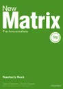 New Matrix Pre-intermediate: Teacher's Book - Colin Campbell, Shona Rodger, Kathy Gude, Michael Duckworth