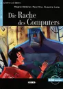 Die Rache des Computers: Niveau Zwei A2 (+ CD) - Regine Bottcher, Rosi Hinz, Susanne Land