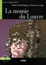 La momie du Louvre: Niveau un A1 (+ CD) - Regine Boutegege, Susanna Longo