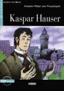 Kaspar Hauser: Niveau Zwei A2 (+ CD) - Anselm Ritter von Feuerbach