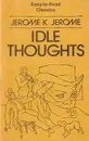 Idle Thoughts - Jerome K. Jerome