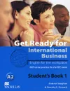 Get Ready for International Business A2: Level 1: Student's Book - Andrew Vaughan, Dorothy E. Zemach