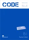 Code Blue B1: Teacher's Book (+ CD-ROM) - Rosemary Aravanis