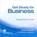 Get Ready for Business 1: Preparing for Work (аудиокурс на 2 CD) - Andrew Vaughan, Dorothy E. Zemach
