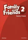 Family and Friends 2: Teachers Book - Julie Penn