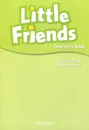 Little Friends: Teacher Book - Susan Iannuzzi, Kirstie Grainger