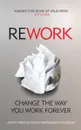 ReWork - Fried, Jason, Heinemeier Hansson, David