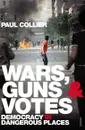 Wars, Guns and Votes - Collier, Paul