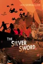 The Silver Sword - Serraillier, Ian