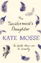 The Taxidermist's Daughter - Kate Mosse