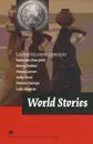 World Stories - Katherine Mansfield, Anton Chekhov, Henry Lawson, Anita Desai, Horacio Quiroga, Leila Aboulela