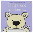 That's Not My Bear... - Уотт Фиона