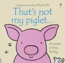 That's Not My Piglet... - Fiona Watt