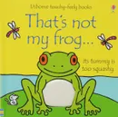 That's Not My Frog... - Уотт Фиона