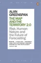 The Map and the Territory 2.0: Risk, Human Nature, and the Future of Forecasting - Гринспен Алан