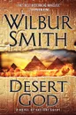 Desert God: A Novel of Ancient Egypt - Wilbur Smith
