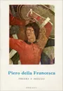 Piero della Francesca: Freski z arezzo - 
