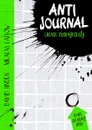 Anti Journal - David Sinden, Nikalas Catlow