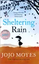 Sheltering Rain - Мойес Джоджо