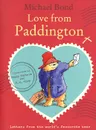 Love from Paddington - Michael Bond