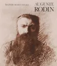 Auguste Rodin - Rainer Maria Rilke